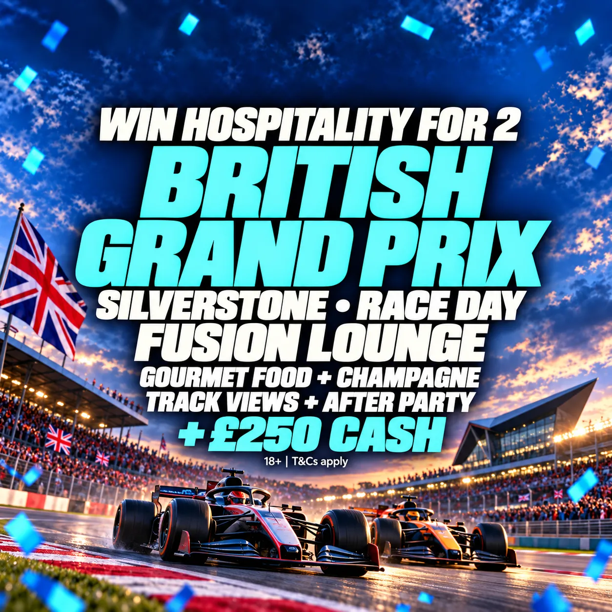 🏎️ BRITISH GRAND PRIX - 2x RACE DAY HOSPITALITY TICKETS - FUSION LOUNGE  + £250 CASH 🏎️