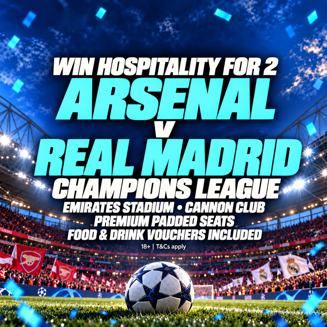 ⚽ 2x HOSPITALITY TICKETS FOR ARSENAL V REAL MADRID IN THE CHAMPIONS LEAGUE ⚽